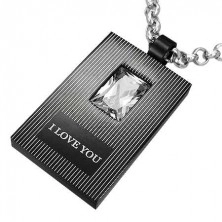 Black-silver pendant made of steel - I LOVE YOU, zircon