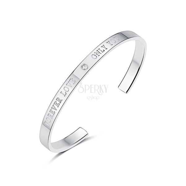 Firm bracelet from steel - "FOREVER LOVE ONLY YOU" clear zircon silver colour