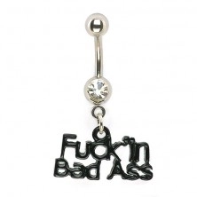 Belly button ring with F*ckin Bad Ass dangle