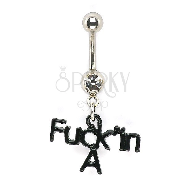 Navel ring with zircon and F*ckin A letters