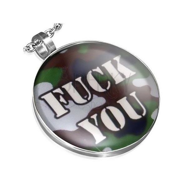 Round steel pendant - military style, FUCK YOU